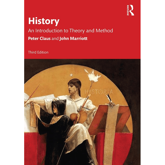 History: An Introduction to Theory and Method 3rd Edition