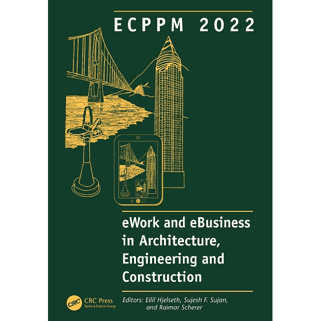 ECPPM 2022 - eWork and eBusiness in Architecture, Engineering and Construction 2022: Proceedings of the 14th European Conference on Product and Process Modelling (ECPPM 2022), September 14-16, 2022 