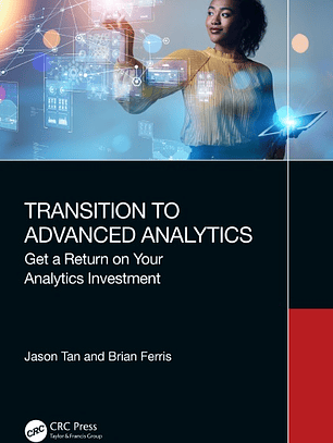 Transition to Advanced Analytics: Get a Return on Your Analytics Investment 
