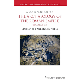 A Companion to the Archaeology of the Roman Empire, 2 Volume Set 