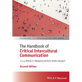 The Handbook of Critical Intercultural Communication (Handbooks in Communication and Media) 2nd Edition