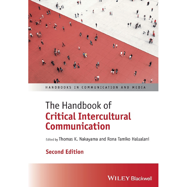 The Handbook of Critical Intercultural Communication (Handbooks in Communication and Media) 2nd Edition