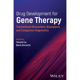 Drug Development for Gene Therapy: Translational Biomarkers, Bioanalysis, and Companion Diagnostics 