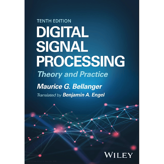 Digital Signal Processing: Theory and Practice 10th Edition
