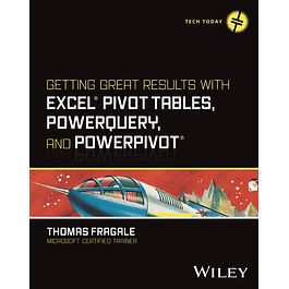 Getting Great Results with Excel Pivot Tables, PowerQuery and PowerPivot (Tech Today)