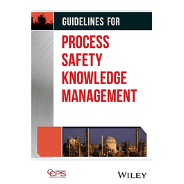 Guidelines for Process Safety Knowledge Management