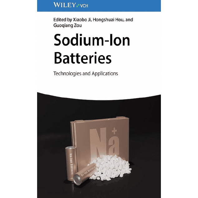 Sodium-Ion Batteries: Technologies and Applications