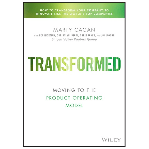 Transformed: Moving to the Product Operating Model