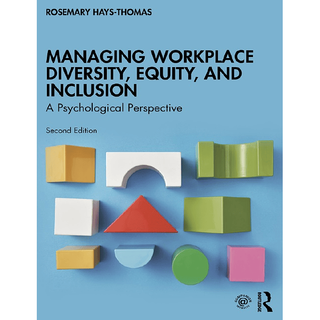 Managing Workplace Diversity, Equity, and Inclusion 2nd Edition
