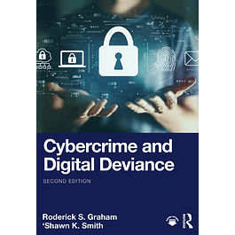 Cybercrime and Digital Deviance 2nd Edition