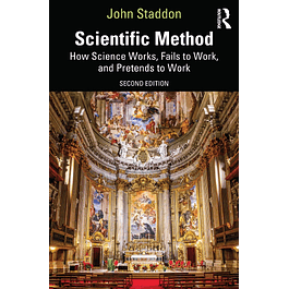 Scientific Method: How Science Works, Fails to Work, and Pretends to Work 2nd Edition