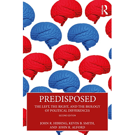 Predisposed: The Left, The Right, and the Biology of Political Differences 2nd Edition