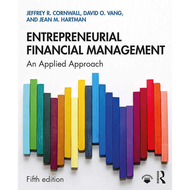 Entrepreneurial Financial Management: An Applied Approach 5th Edition