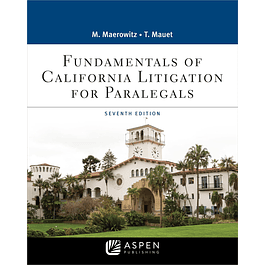 Fundamentals of California Litigation for Paralegals 7th Edition