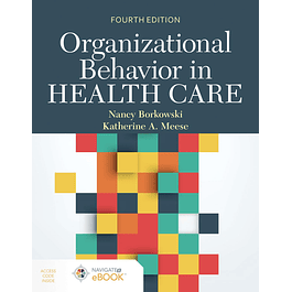 Organizational Behavior in Health Care 4th Edition 