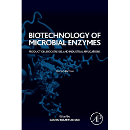 Biotechnology of Microbial Enzymes: Production, Biocatalysis, and Industrial Applications 2nd Edition
