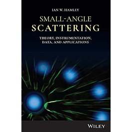Small-Angle Scattering: Theory, Instrumentation, Data, and Applications