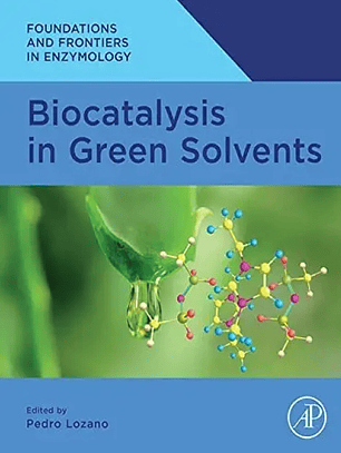 Biocatalysis in Green Solvents