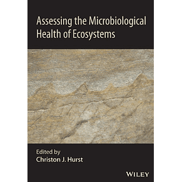 Assessing the Microbiological Health of Ecosystems