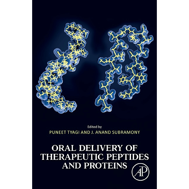 Oral Delivery of Therapeutic Peptides and Proteins