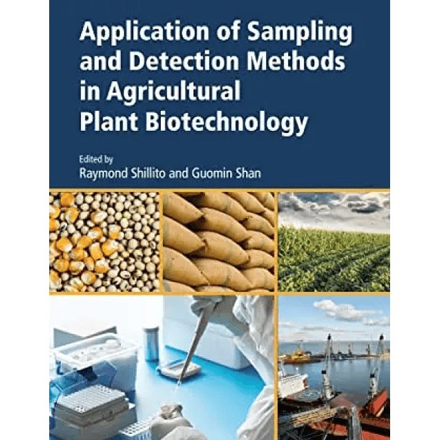 Application of Sampling and Detection Methods in Agricultural Plant Biotechnology