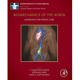 Biomechanics of the Aorta: Modeling for Patient Care