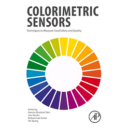 Colorimetric Sensors: Techniques to Measure Food Safety and Quality