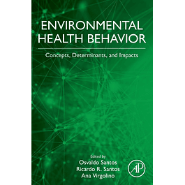 Environmental Health Behavior: Concepts, Determinants, and Impacts