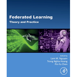 Federated Learning: Theory and Practic