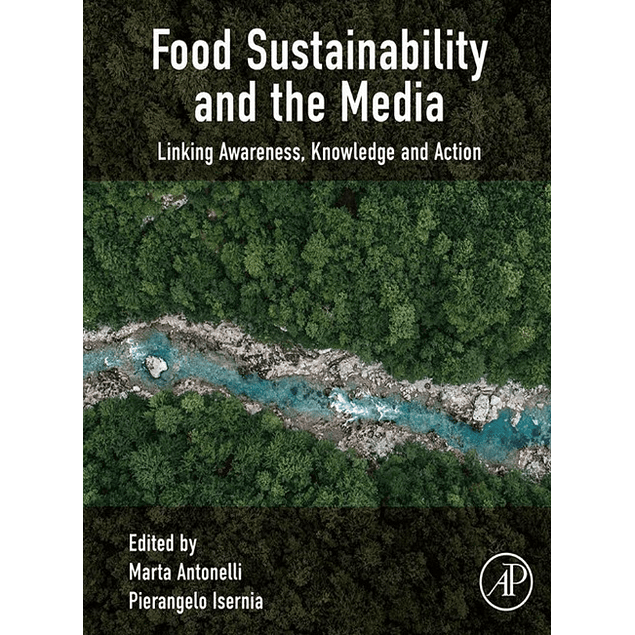 Food Sustainability and the Media: Linking Awareness, Knowledge and Action