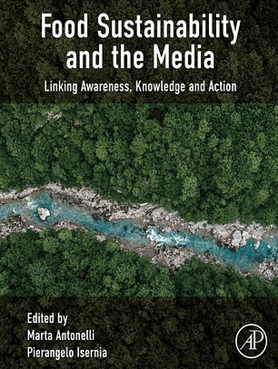 Food Sustainability and the Media: Linking Awareness, Knowledge and Action
