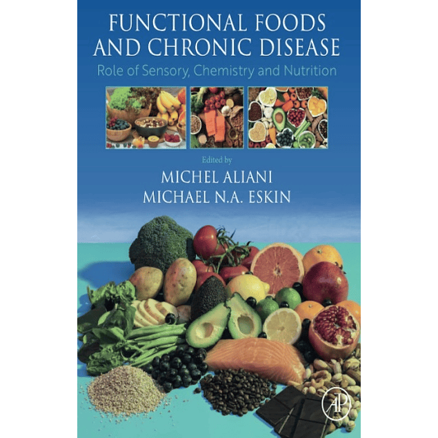 Functional Foods and Chronic Disease: Role of Sensory, Chemistry and Nutrition