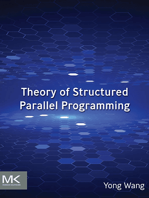 Theory of Structured Parallel Programming