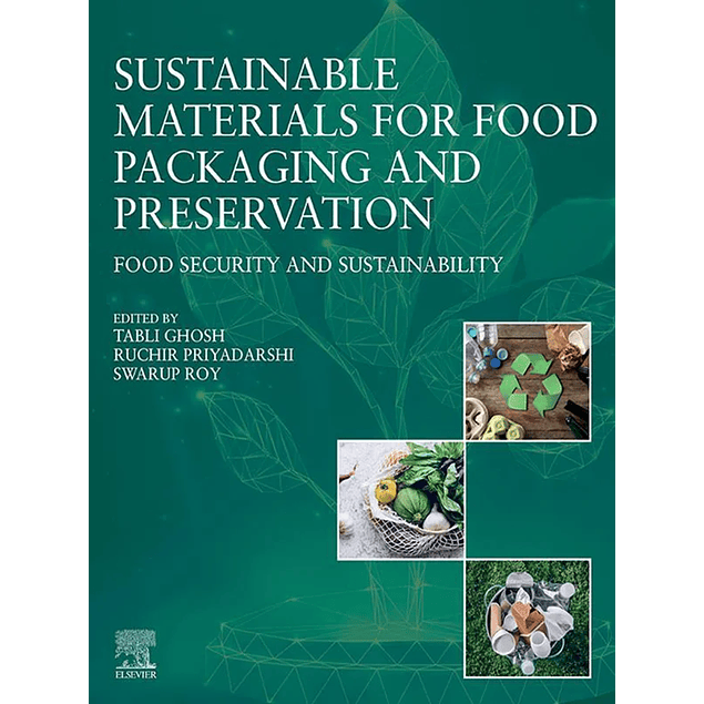 Sustainable Materials for Food Packaging and Preservation: Food Security and Sustainability