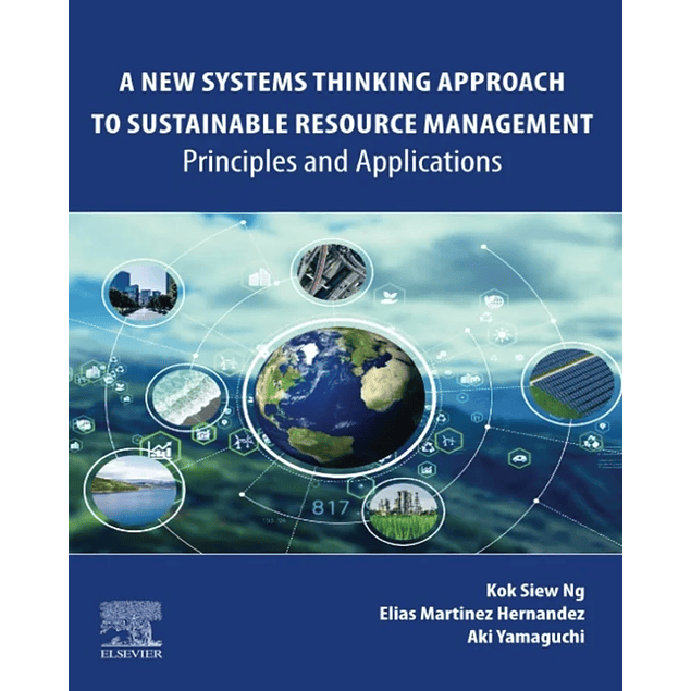 A New Systems Thinking Approach to Sustainable Resource Management: Principles and Applications