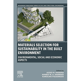 Materials Selection for Sustainability in the Built Environment: Environmental, Social and Economic Aspects