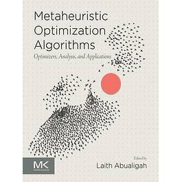 Metaheuristic Optimization Algorithms: Optimizers, Analysis, and Applications