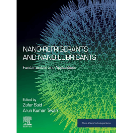 Nano-refrigerants and Nano-lubricants: Fundamentals and Applications