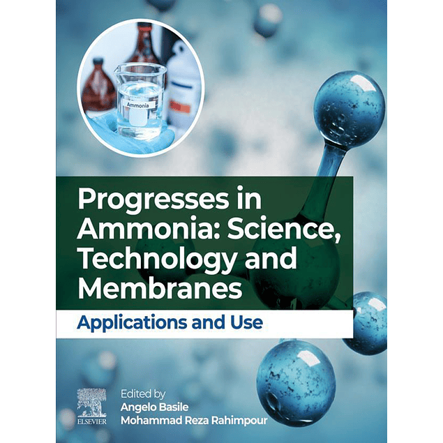 Progresses in Ammonia: Science, Technology and Membranes: Applications and use