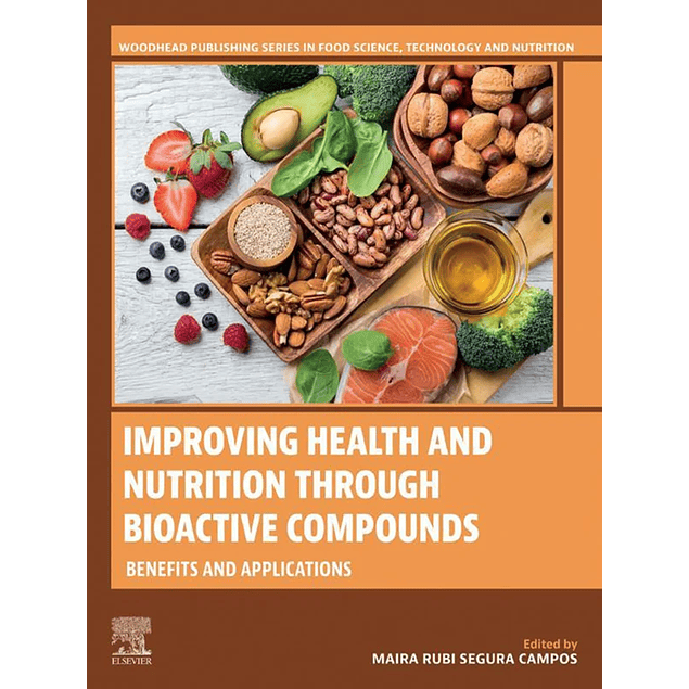 Improving Health and Nutrition through Bioactive Compounds: Benefits and Applications