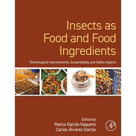 Insects as Food and Food Ingredients: Technological Improvements, Sustainability, and Safety Aspects