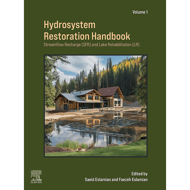 Hydrosystem Restoration Handbook: Streamflow Recharge and Lake Rehabilitation: Streamflow Recharge and Lake Rehabilitation