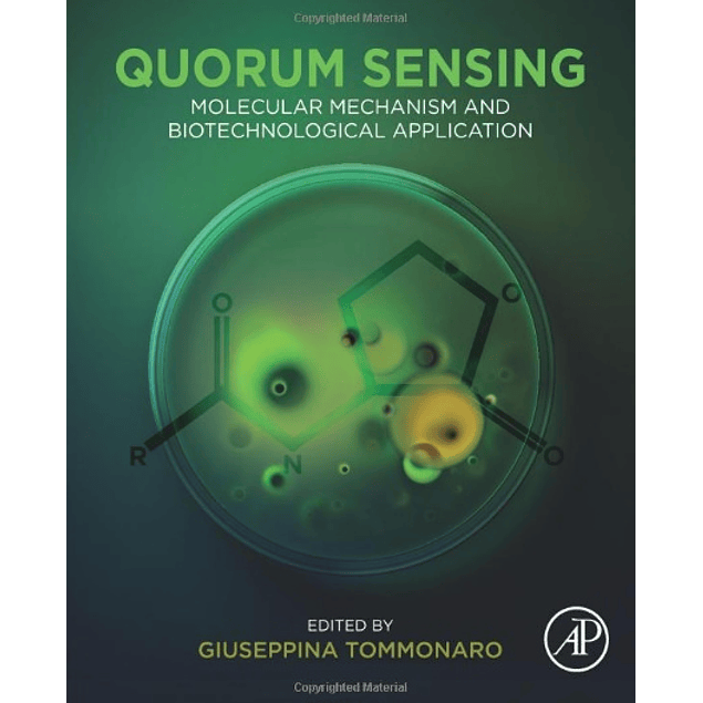 Quorum Sensing: Molecular Mechanism and Biotechnological Application