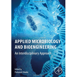 Applied Microbiology and Bioengineering: An Interdisciplinary Approach
