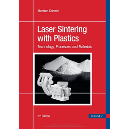 Laser Sintering with Plastics: Technology, Processes, and Materials 2nd Edition