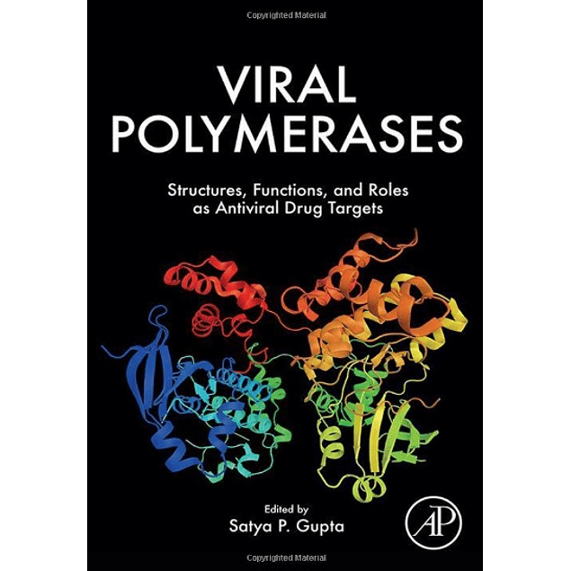 Viral Polymerases: Structures, Functions and Roles as Antiviral Drug Targets