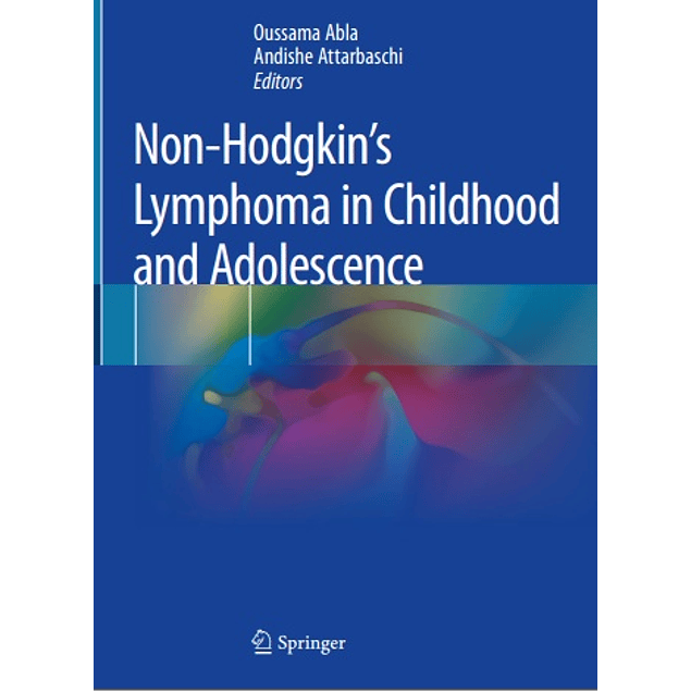  Non-Hodgkin's Lymphoma in Childhood and Adolescence 