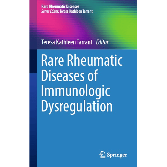  Rare Rheumatic Diseases of Immunologic Dysregulation