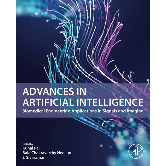 Advances in Artificial Intelligence: Biomedical Engineering Applications in Signals and Imaging