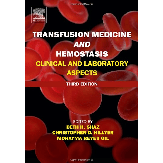 Transfusion Medicine and Hemostasis: Clinical and Laboratory Aspects